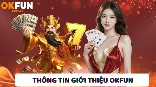 Giới thiệu về nhà cái OKFUN