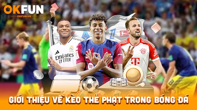 Giới thiệu về kèo thẻ phạt trong bóng đá